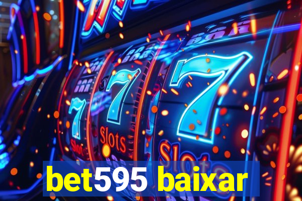 bet595 baixar